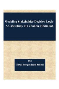 Modeling Stakeholder Decision Logic