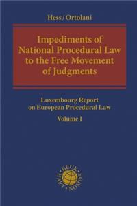 Impediments of National Procedural Law to the Free Movement of Judgments