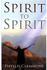Spirit to spirit
