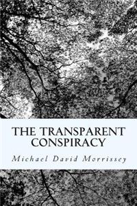 Transparent Conspiracy