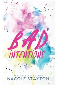 Bad Intentions