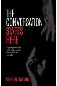 The Conversation Starts Here