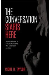 Conversation Starts Here