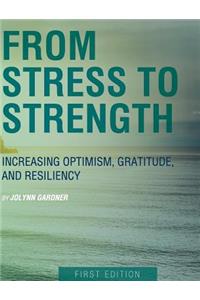 From Stress to Strength