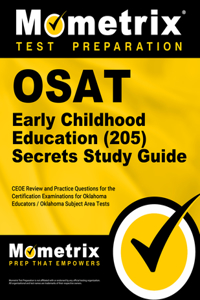 OSAT Early Childhood Education (205) Secrets Study Guide