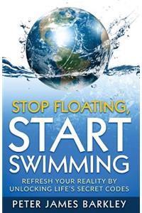 Stop Floating, Start Swimming