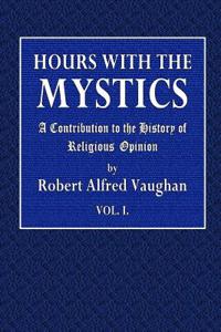Hours with the Mystics Vol. I