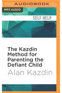 Kazdin Method for Parenting the Defiant Child