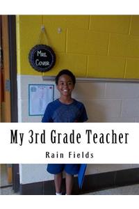 My 3rd Grade Teacher