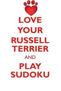 LOVE YOUR RUSSELL TERRIER AND PLAY SUDOKU RUSSELL TERRIER SUDOKU LEVEL 1 of 15