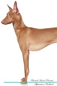 Pharaoh Hound Affirmations Workbook Pharaoh Hound Presents
