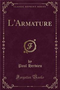 L'Armature (Classic Reprint)