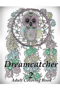 Dreamcatcher 2 Coloring Book (Adult Coloring Book for Relax)