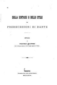 Della Sintassi E Dello Stile Dei Predecessori Di Danti