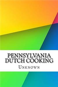 Pennsylvania Dutch Cooking