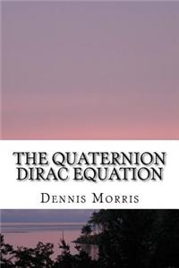 Quaternion Dirac Equation