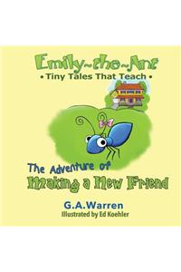 Emily the Ant - The Adventure of Making a New Friend