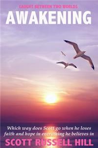 Awakening