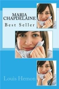 Maria Chapdelaine: Best Seller: Best Seller