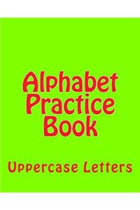 Alphabet Practice Book