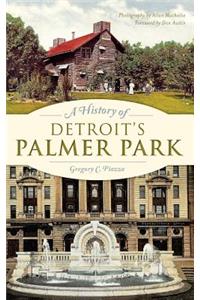 History of Detroit's Palmer Park