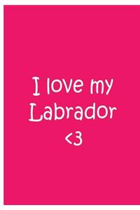 I Love My Labrador - Pink Notebook / Extended Lined Pages / Soft Matte