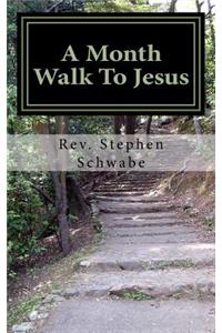Month Walk To Jesus