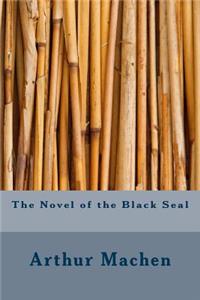 The Novel of the Black Seal