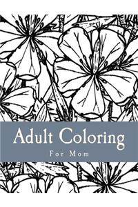 Adult Coloring For Mom