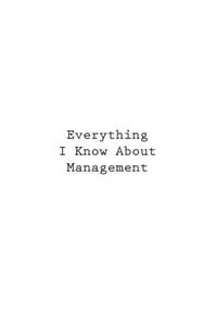 Everything I Know About Management