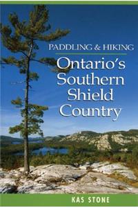 Paddling and Hiking in Ontario's Southern Shield C
