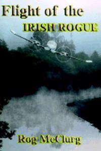FLIGHT OF THE IRISH ROGUE