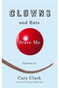 Clowns and Rats Scare Me