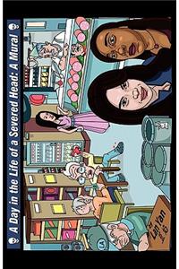 A Day in the Life of a Severed Head