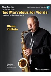Too Marvelous for Words - Standards for Tenor Sax, Vol. 1