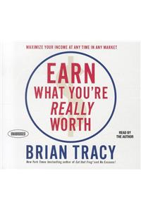 Earn What You're Really Worth