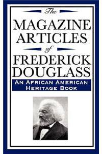 The Magazine Articles of Frederick Douglass (an African American Heritage Book)