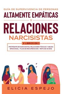 Guía de supervivencia de personas altamente empáticas y relaciones narcisistas 2 libros en 1