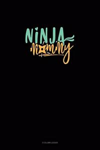 Ninja Mommy