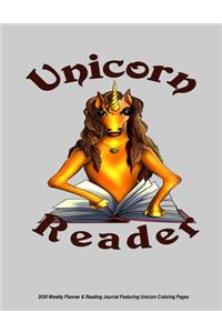 Unicorn Reader 2020 Weekly Planner & Reading Journal Featuring Unicorn Coloring Pages