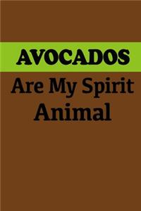 Avocados Are My Spirit Animal. Avocado Lovers Gift.