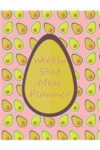 Weekly Shit Meal Planner