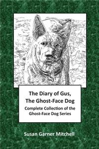 The Diary of Gus, The Ghost-Face Dog