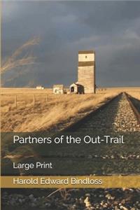 Partners of the Out-Trail