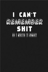 Shit I Can't Remember
