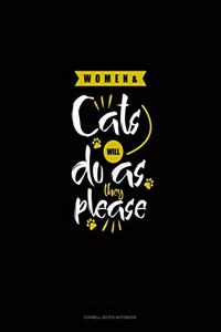 Women & Cats Will Do As They Please