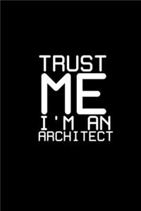 Trust me I'm an Architect