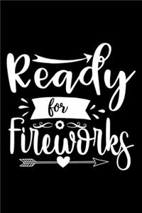 Ready For Fireworks