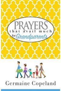 Prayers That Avail Much for Grandparents