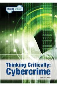 Thinking Critically: Cybercrime